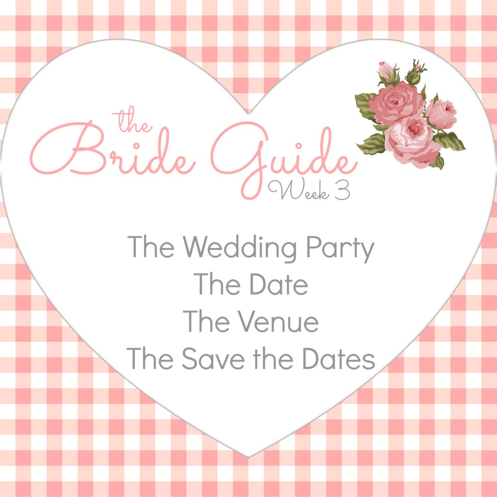 The Bride Guide Week 3